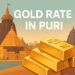 Gold Rate in Puri