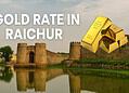 Gold Rate in Raichur