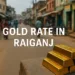 Gold Rate in Raiganj