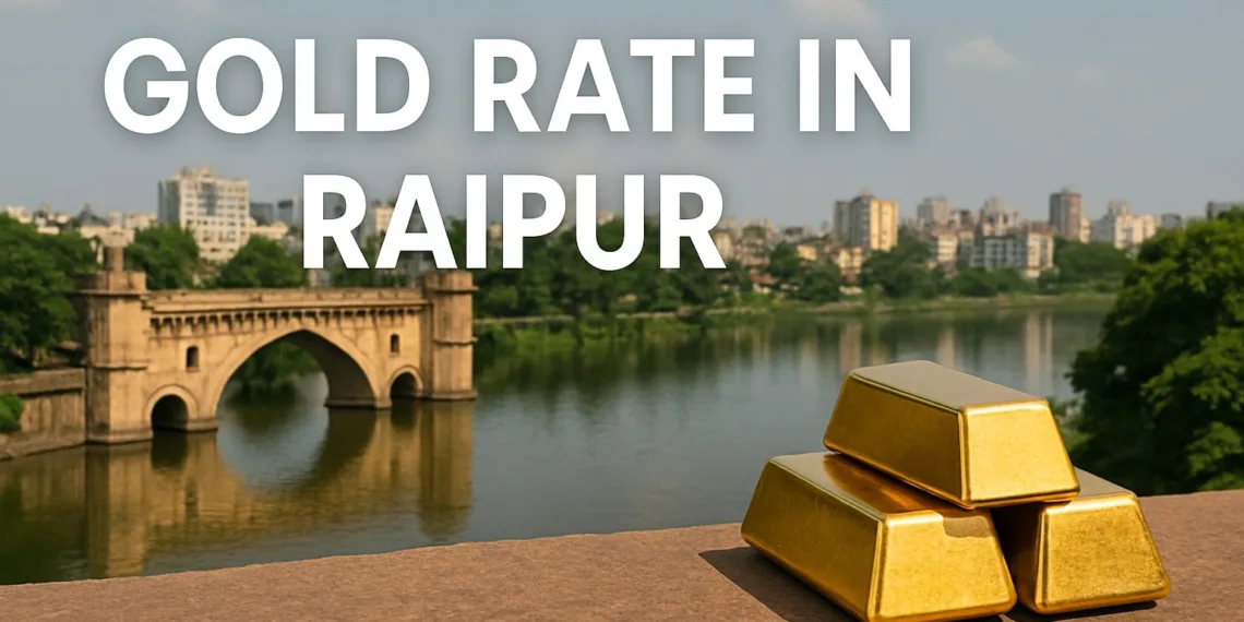 Gold Rate in Raipur