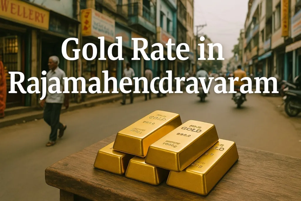Gold Rate in Rajamahendravaram