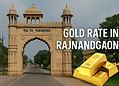 Gold Rate in Rajnandgaon