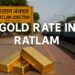 Gold Rate in Ratlam