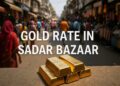 Gold Rate in Sadar Bazaar
