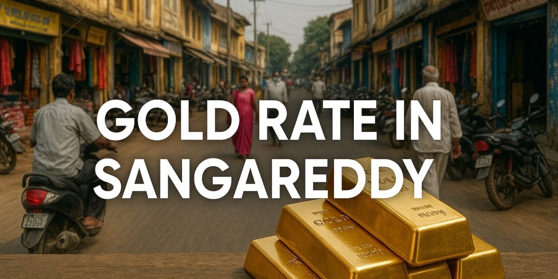 Gold Rate in Sangareddy