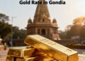 Gold rate in Gondia