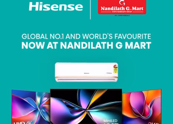 Hisense India Partners with Nandilath Group to Expand Across 60+ Kerala Stores