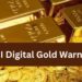 SEBI Issues Digital Gold Warning: Why Investors Must Choose Gold ETFs Over Unregulated E-Gold