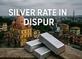 Silver Rate in Dispur