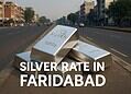 Silver Rate in Faridabad