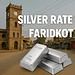 Silver Rate in Faridkot