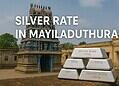 Silver Rate in Mayiladuthurai