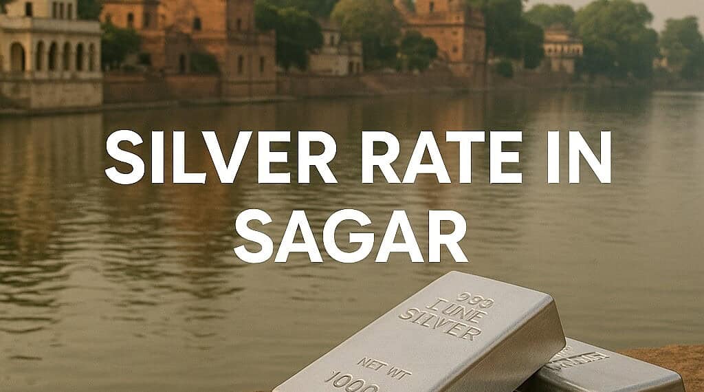 Silver Rate in Sagar