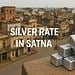 Silver Rate in Satna
