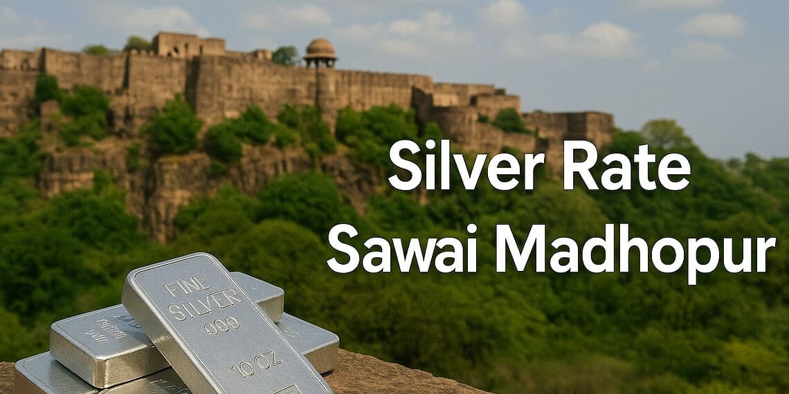 Silver Rate in Sawai Madhopur