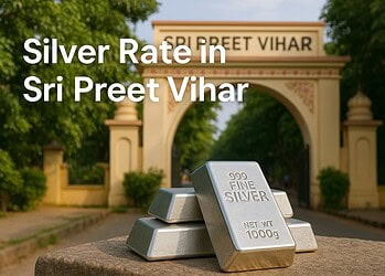 Silver Rate in Sri Preet Vihar