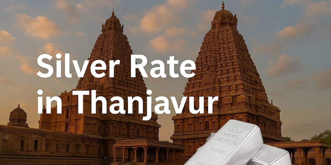 Silver Rate in Thanjavur