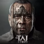 The Taj Story Defies Odds: Paresh Rawal’s Courtroom Drama Marches Toward ₹20 Crore Milestone