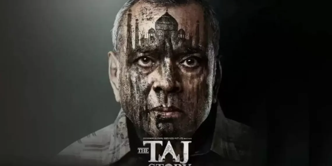 The Taj Story OTT Release Date: When Will Paresh Rawal's Controversial Drama Stream Online?