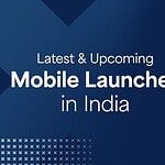 Top New Upcoming Phones to Buy in India (Nov 2025)