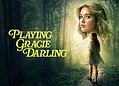 Playing Gracie Darling