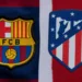 Barcelona vs Atletico Madrid: Lineup and how to watch the La Liga match LIVE in India?