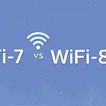 Wi-Fi 8 vs Wi-Fi 7: What Actually Changes?