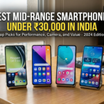 Best Mid-Range Smartphones Under ₹30,000 India – March 2026