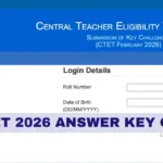 CTET 2026 Answer Key Out — Direct Link to Download, Steps to Check OMR Sheet & Raise Objections Before March 15 Deadline