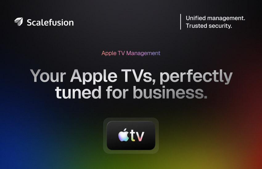 Scalefusion Apple TV