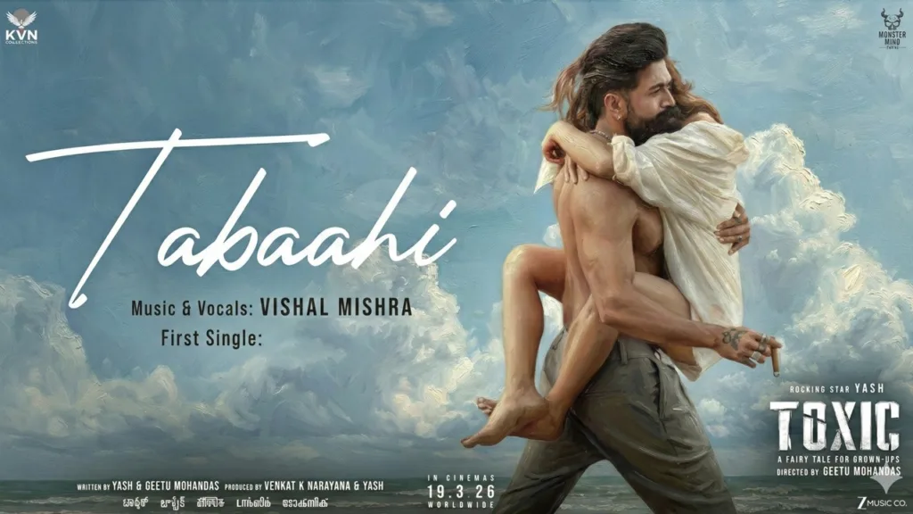 Toxic Song Tabaahi Out: Yash and Kiara Advani Sizzle in ₹5 Crore Powerhouse