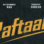 Rajkummar Rao & Keerthy Suresh’s Raftaar Gets a Release Date — This July Thriller Is Already on Our Most-Awaited List!