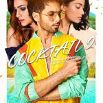 Cocktail 2 Box Office: Homi Adajania’s First 100 Crore Grosser Rewrites History After 14 Years!