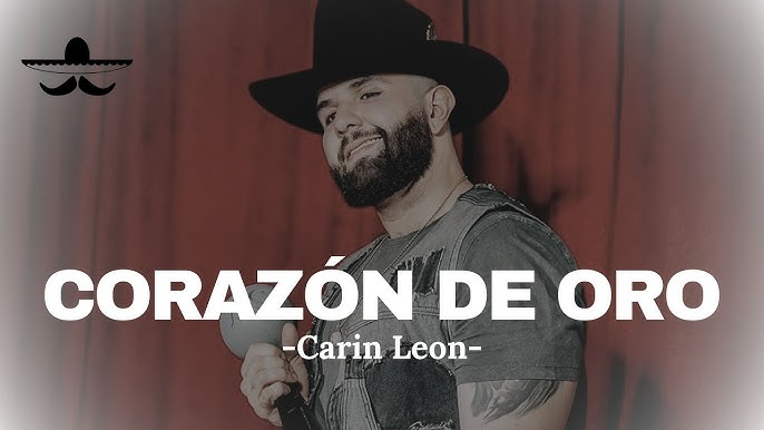 Carin Leon's "Corazón de Oro