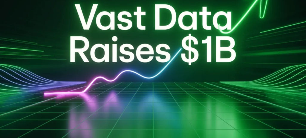 VAST Data Hits $30B Valuation