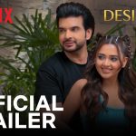 Desi Bling Trailer Out: Tejasswi Prakash & Karan Kundrra Enter Dubai’s Ultra‑Rich Drama