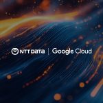 NTT DATA and Google Cloud Scale Enterprise AI Deployment with Expanded Partnership