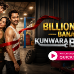 Billionaire Bana Konwara Baap Micro Drama (Quick TV): Plot, Cast, Review, and Where to Watch