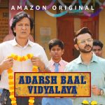 Adarsh Baal Vidyalaya Trailer Out – Kay Kay Menon Leads a Chaotic School Makeover on Prime Video