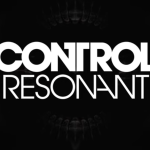 Control Resonant Is a 30-Hour Game Runtime Confirmed by Developers