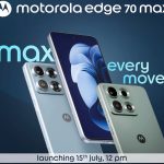 Moto Edge 70 Max Confirmed for July 15 — Motorola’s New Flagship Fighter