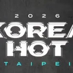 2026 KOREA HOT in Taipei Cancelled Due to Typhoon Bavi