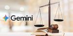 Google Unveils Gemini Plans for Legal and Finance Workers