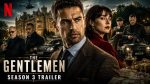 The Gentlemen’ Season 3 Renewal Confirmed As Season 2 Trailer Arrives
