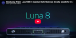Thales Introduces Luna 8 Hardware Security Module for Post-Quantum Era