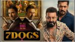 Salman Khan and Sanjay Dutt’s ‘7 Dogs’ India Release Date