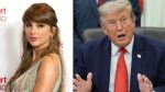 Taylor Swift “August” Removed From Trump TikTok Posts: 2026