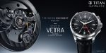 Titan Unveils Vetra In-House Mechanical Movement, Launches Automatics Collection