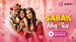 Sabak Ishq Ka Micro Drama (Quick TV): Plot, Cast, Review, and Where to Watch