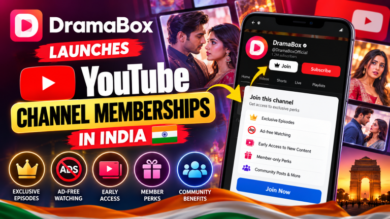 DramaBox Launches YouTube Channel Memberships in India: